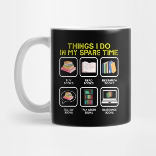 Books Lovers Things I Do In My Spare Time Reading Mug